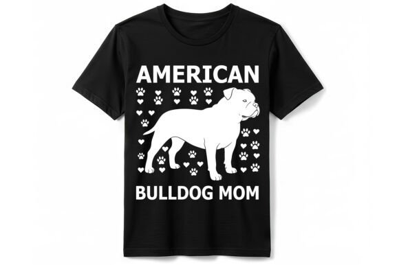 American Bulldog Mom T-Shirt Graphics for Digital Sellers