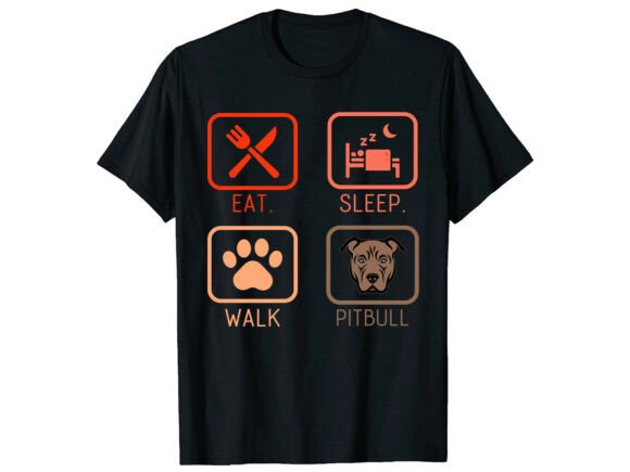 Eat Sleep Pitbull Terrier T-Shirt Graphics for Commercial Use