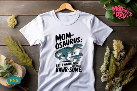Mom-osaurus Rawr-some Mother s Day Tee Graphics and T-Shirt Designs Review