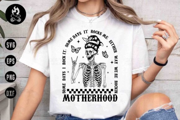 Rokin Motherhood Skeleton SVG, Moms Day Graphics and T-Shirt Designs