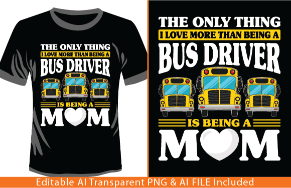 School Bus Driver Mother – A Versatile Graphic Design Asset for T-Shirt Designs