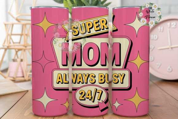 Super Mom 24/7 Tumbler Wrap: A Vibrant Graphic Asset for Local Branding